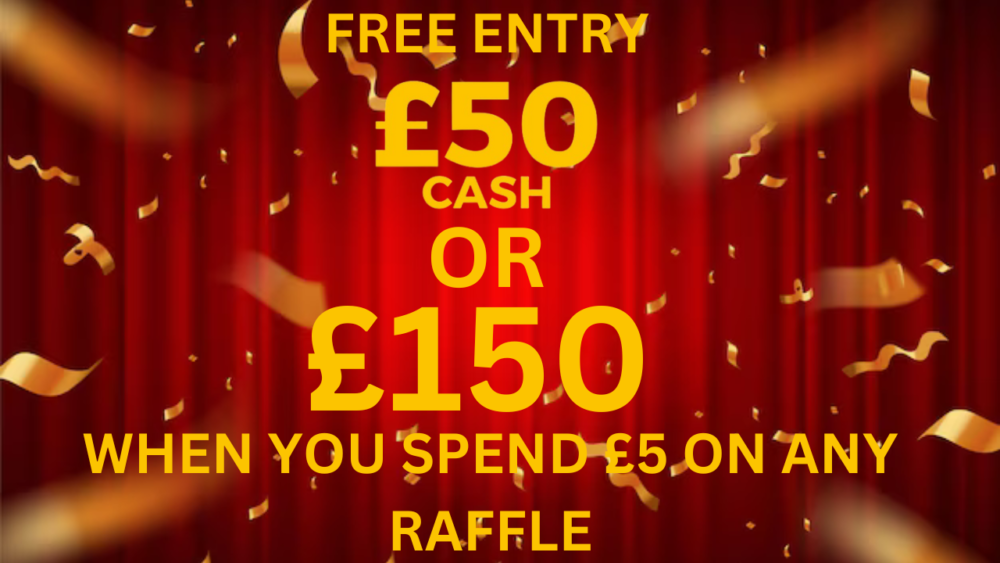 FREE ENTRY £50 RAFFLE